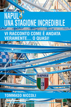 Cover of Napul3' una stagione incredibile. Vi racconto com'è andata veramente... o quasi!