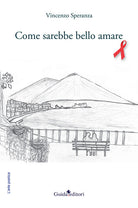 Cover of Come sarebbe bello amare