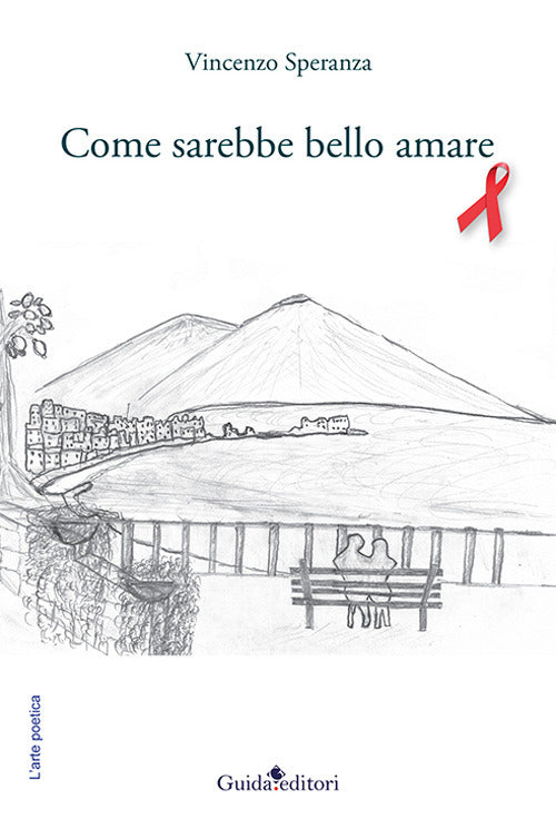 Cover of Come sarebbe bello amare