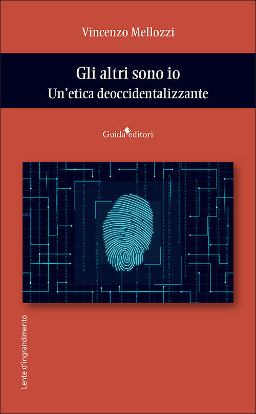 Gli altri sono io. Unetica deoccidentalizzante