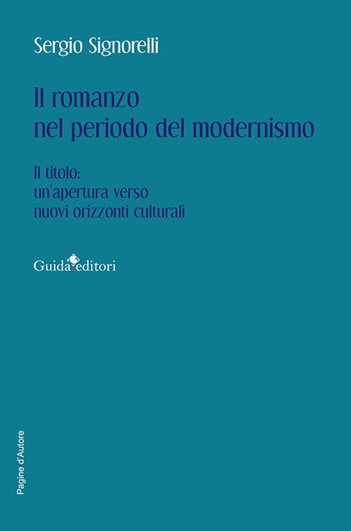 Il romanzo nel periodo del modernismo. Il titolo: unapertura verso nuovi orizzonti culturali