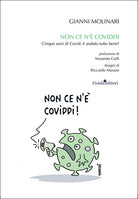 Non ce n' Coviddi. Cinque anni di Covid: andato tutto bene?