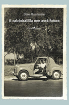 Il calciobalilla non avrà futuro