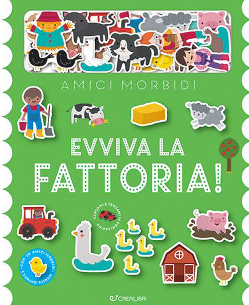 Cover of Evviva la fattoria! Amici morbidi