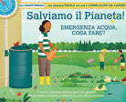 Cover of Salviamo il pianeta! Emergenza acqua, cosa fare?