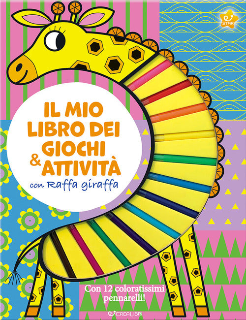 Il mio libro dei giochi & attivit con Raffa giraffa