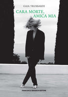Cara morte, amica mia