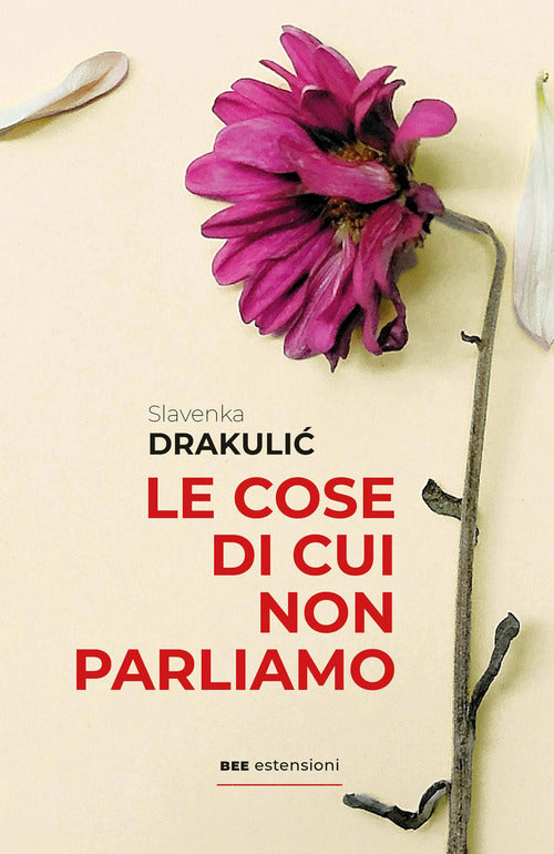 Le cose di cui non parliamo