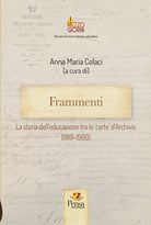 Cover of Frammenti. La storia dell'educazione tra le 'carte' d'Archivio (1861-1960)