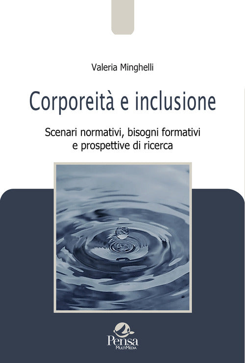 Cover of Corporeità e inclusione. Scenari normativi, bisogni formativi e prospettive di ricerca