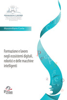 Cover of Formazione e lavoro negli ecosistemi digitali, robotici e delle macchine intelligenti