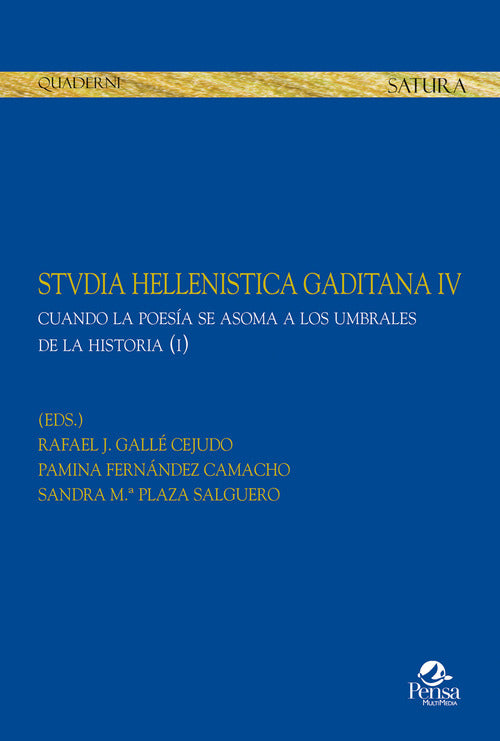 Stvdia hellenistica gaditana. Vol. 4/1: Cuando la poesa se asoma a los umbrales de la historia