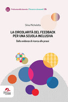 La circolarit del feedback per una scuola inclusiva. Dalle evidenze di ricerca alle prassi