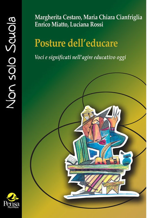 Posture dell'educare. Voci e significati nell'agire educativo oggi
