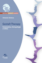Gestalt therapy. Ermeneutica, antropologia e critica