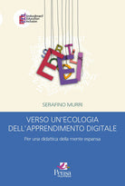 Verso un'ecologia dell'apprendimento digitale. Per una didattica della mente espansa