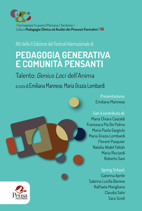 Pedagogia generativa e comunità pensanti. Talento: genius loci dell'anima