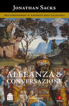 Alleanza e conversazione Deuteronomio. Il rinnovo dell'Alleanza