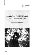 Lasciarsi è restare ancora