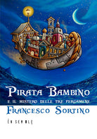 Pirata bambino e il mistero delle tre pergamene