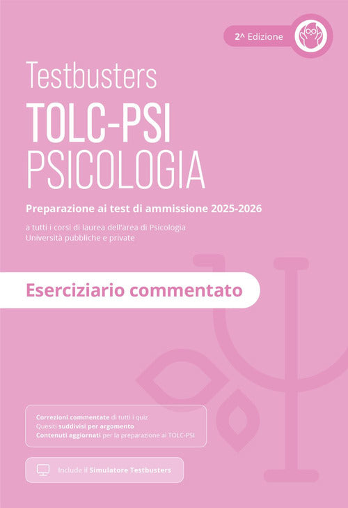 Testbusters. TOLC-PSI. Eserciziario commentato 2025