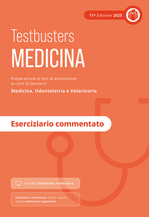 Medicina. Eserciziario commentato. Preparazione ai test di ammissione ai corsi di laurea in Medicina, Odontoiatria e Veterinaria