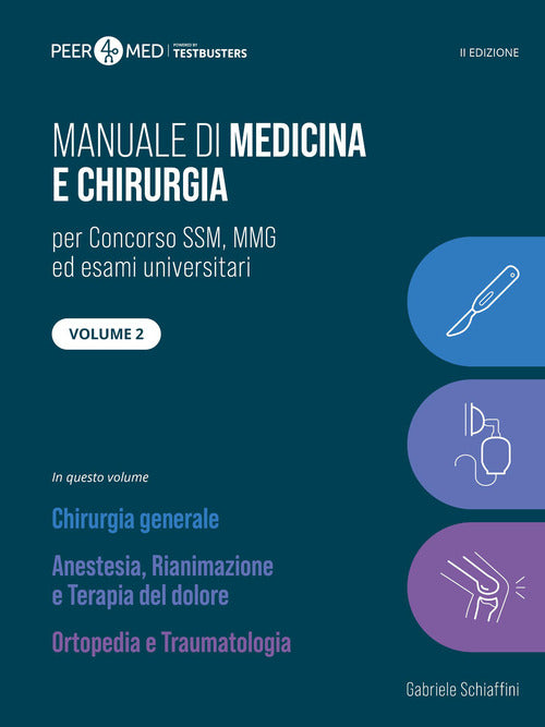 Manuale di medicina SSM. Vol. 2: Chirurgia generale, anestesia, rianimazione e terapia del dolore, ortopedia e traumatologia