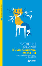 Buon giorno, mostro. Cinque viaggi eroici verso la guarigione