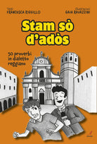 Cover of Stam sò d'adòs. 50 proverbi in dialetto reggiano