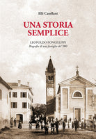 Una storia semplice. Leopoldo Pongiluppi, biografia di una famiglia del 900