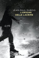 L'origine delle lacrime