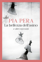 La bellezza dell'asino e altri racconti