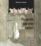 Cover of Ma perché i lupi sono cosi cattivi?