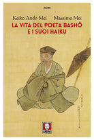 La vita del poeta Basho e i suoi haiku