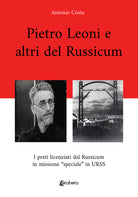 Cover of Pietro Leoni e altri del Russicum. I preti licenziati dal Russicum in missione “speciale” in URSS