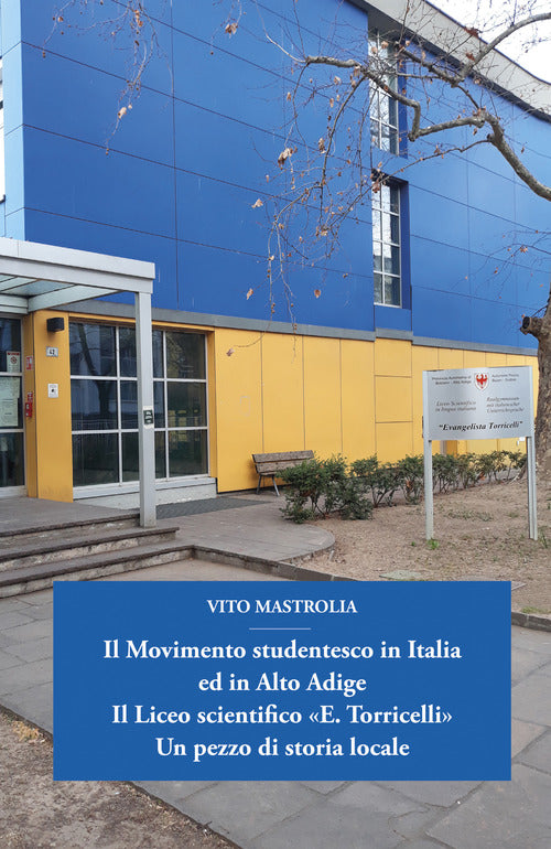 Cover of Movimento studentesco in Italia ed in Alto Adige. Il Liceo scientifico «E. Torricelli». Un pezzo di storia locale