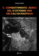 Cover of combattimento aereo del 19 Ottobre 1944 nei cieli di Mantova