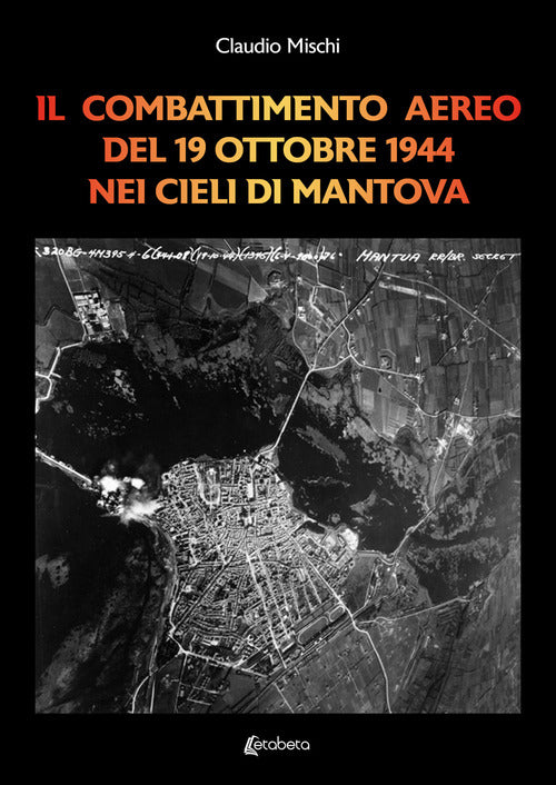 Cover of combattimento aereo del 19 Ottobre 1944 nei cieli di Mantova