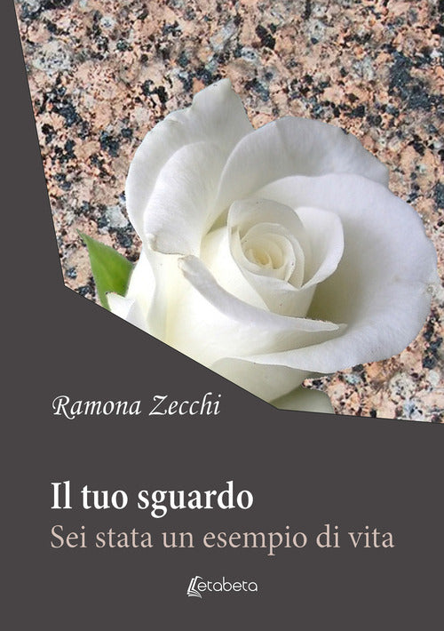 Cover of tuo sguardo. Sei stata un esempio di vita