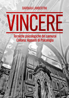 Cover of Vincere. Tecniche psicologiche del samurai