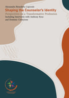 Cover of Shaping the counselor’s identity. Perspectives on a transformative profession