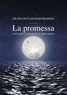 Cover of promessa. Oltre la fine dei giorni per il tempo infinito