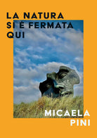 La natura si fermata qui