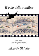 Il volo della rondine. Cos sono, cos mi piace
