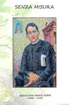 Senza misura. Beato don Mario Ciceri 1900-1945