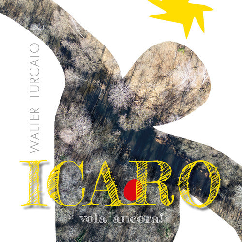 Icaro. Vola ancora!