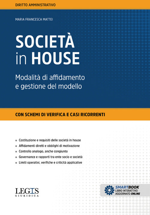 Società in house. Modalità di affidamento e gestione del modello
