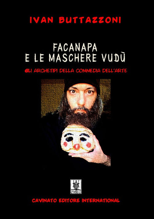 Cover of Facanapa e le maschere vudù. Gli archetipi della commedia dell'arte