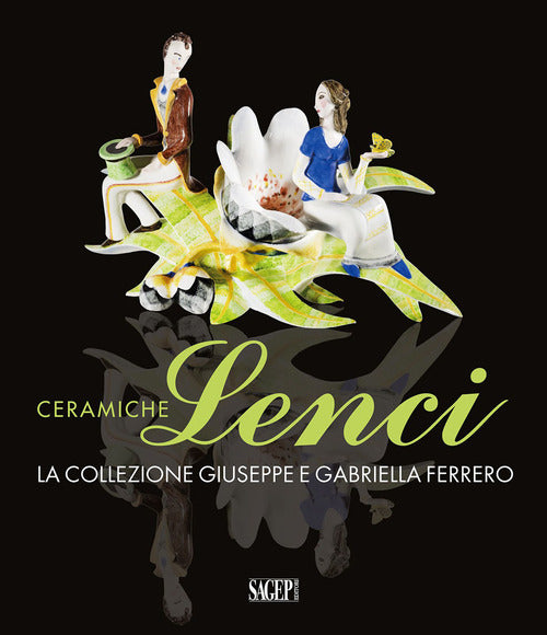 Cover of Ceramiche Lenci. La collezione Giuseppe e Gabriella Ferrero