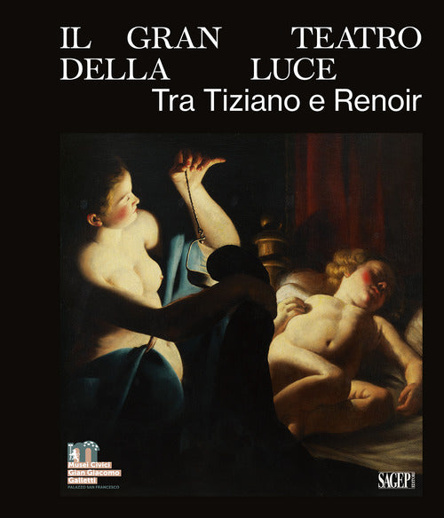 Cover of gran teatro della luce. Tra Tiziano e Renoir